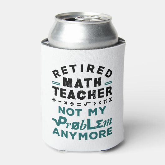 Leraar Wiskunde in ruste, niet meer mijn probleem Blikjeskoeler (Blikje Voorkant)