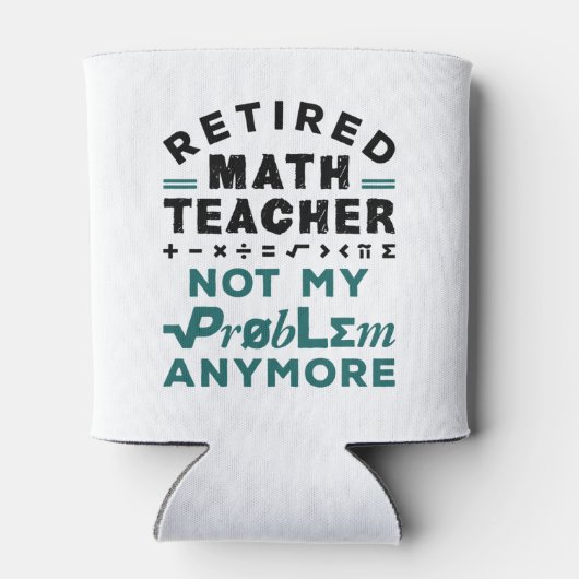 Leraar Wiskunde in ruste, niet meer mijn probleem Blikjeskoeler (Achterkant)