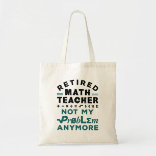 Leraar Wiskunde in ruste Tote Bag