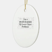 Leraar Wiskunde middelbare school heeft natuurlijk Keramisch Ornament (Links)