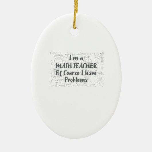 Leraar Wiskunde middelbare school heeft natuurlijk Keramisch Ornament (Voorkant)
