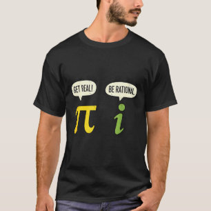 Leraar Wiskunde Pi Wees Echt Wees Rationeel Grappi T-shirt