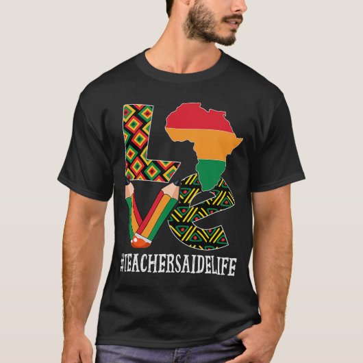 Leraren Aide Love Map African American Black Hist T-shirt (Voorkant)