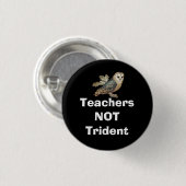 Leraren die geen Trident Scottish Independence Bad Ronde Button 3,2 Cm (Voorkant /achterkant)
