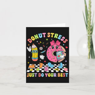 Leraren Donut Stress Gewoon Doen Je Toets Dag Jong Kaart