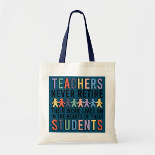 Leraren gaan nooit met pensioen Gepensioneerde ler Tote Bag