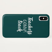 Leraren Gonna Teach Case-Mate iPhone Case (Achterkant (horizontaal))
