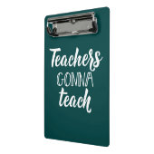 Leraren Gonna Teach Mini Klembord (Angled2)