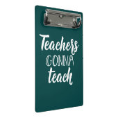Leraren Gonna Teach Mini Klembord (Schuin)