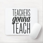 Leraren Gonna Teach Mousepad Muismat (Met muis)
