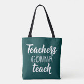 Leraren Gonna Teach Tote Bag (Achterkant)