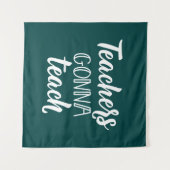 Leraren Gonna Teach Wandkleed (Voorkant (horizontaal))