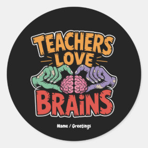 Leraren houden van Hersenen Zombie Handen Hart Hal Ronde Sticker