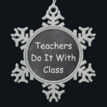Leraren klasse Chalkboard Design Cadeauidee Tin Sneeuwvlok Ornament<br><div class="desc">Leerkrachten klasse Leerleraar Chalkboard design leraar cadeauidee kerstboomversiering</div>