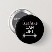 Leraren kunnen grappige gewichtheffen lifttraining ronde button 5,7 cm (Voorkant /achterkant)