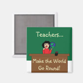 Leraren maken de wereld Go Round Magnet (Voorkant / Achterkant)