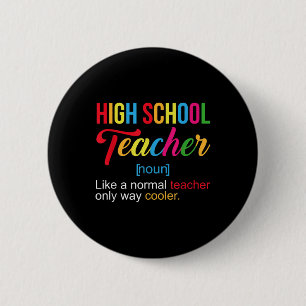 Leraren Middelbaar Onderwijs - Grappige Leraar Mid Ronde Button 5,7 Cm