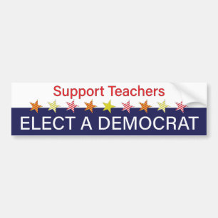 leraren ondersteunen; Een democraat kiezen Bumpersticker