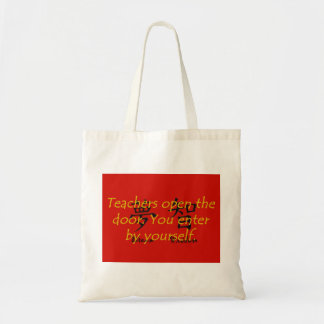 Leraren openen de deur - Chinees spreekwoord Tote Bag