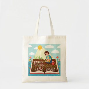 Leraren Planten zaadjes die voor altijd zonneschij Tote Bag