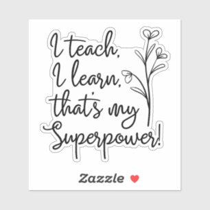 Leraren Superkracht Ik Onderwijs Ik Leer Sticker