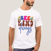 leraren terug naar school Shirt | Bee Kind T-shirt (Voorkant)
