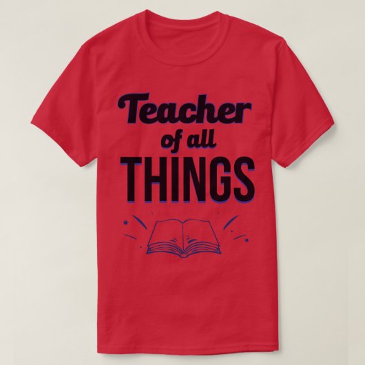 Leraren van alle dingen 2 t-shirt (Design voorkant)