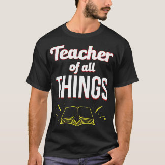 leraren van alle dingen t-shirt
