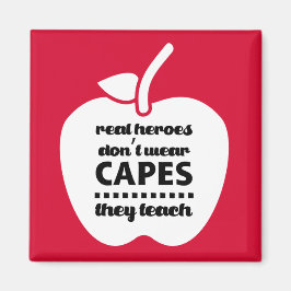 Leraren zijn echte helden. Het onderwijzen Citaat Magneet