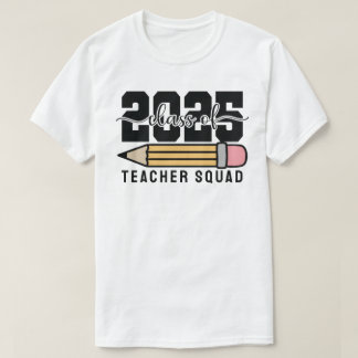 Lerarenteam klas van 2025 t-shirt