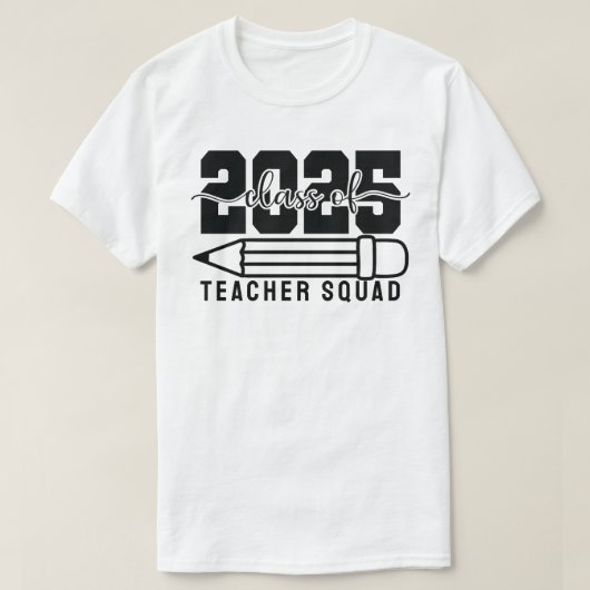 Lerarenteam klas van 2025 t-shirt (Design voorkant)