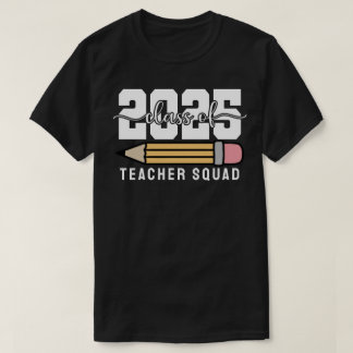 Lerarenteam klas van 2025 t-shirt