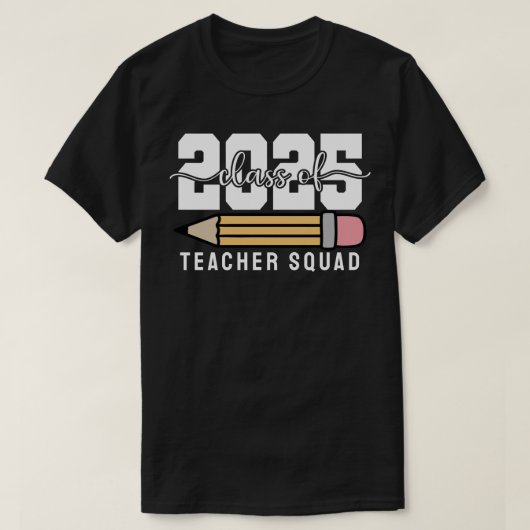 Lerarenteam klas van 2025 t-shirt (Design voorkant)