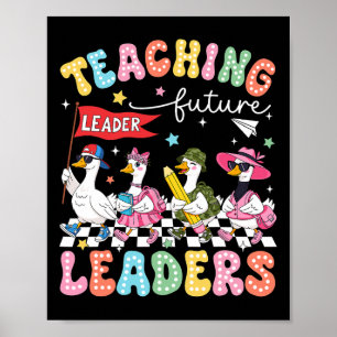Leren aan toekomstige leiders Dwaas ganzen leraar Poster