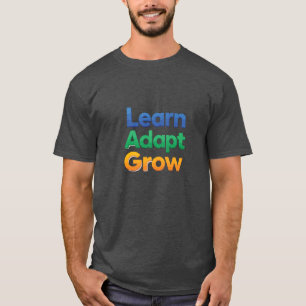Leren Aanpassen Groeien T-shirt