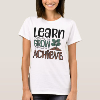 Leren, groeien, bereiken t-shirt