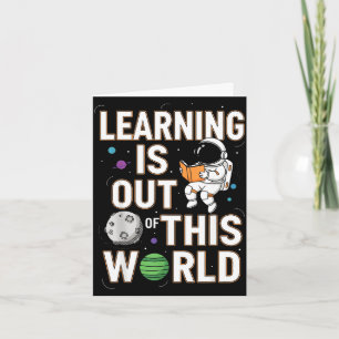 Leren is buiten deze wereld ruimte astronaut  kaart