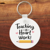 Leren is hartwerk, voor leraren sleutelhanger (Voorkant)