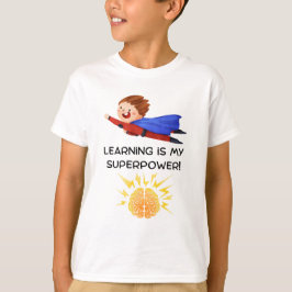 Leren is Mijn Superkracht | Kinderen School T-shir T-shirt