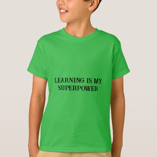 Leren is mijn Superpower - Motivatie T-shirt (Voorkant)