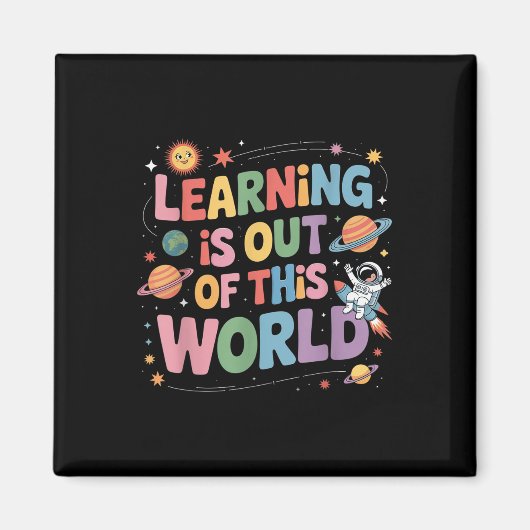 Leren is uit deze wereld ruimte Schattigee Leraar Magneet (Voorkant)