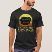 Leren riem Survivor  Retro Humor T-shirt (Voorkant)