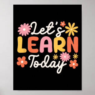 Leren we vandaag Inspirerende leraar Motiverende s Poster