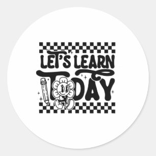 Leren we vandaag leraar student eerste dag Ck naar Ronde Sticker