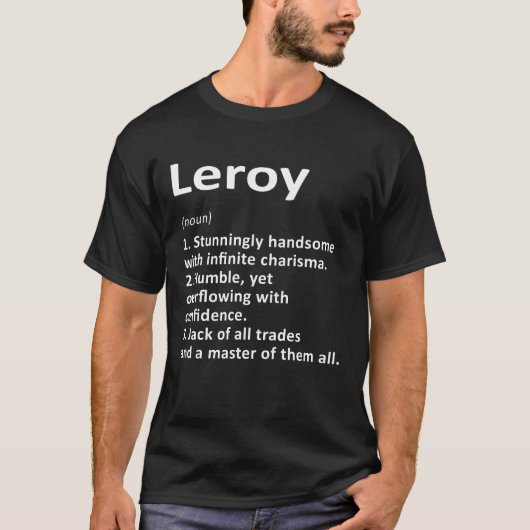 Leroy Definition Personal Name Funny Birthday T-shirt (Voorkant)