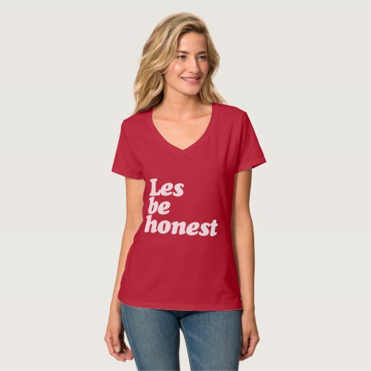 LES BE HONEST T-SHIRT (Voorkant volledig)
