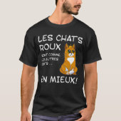 Les Chats Roux sont Comme les Autres Chats, En Mie T-shirt (Voorkant)