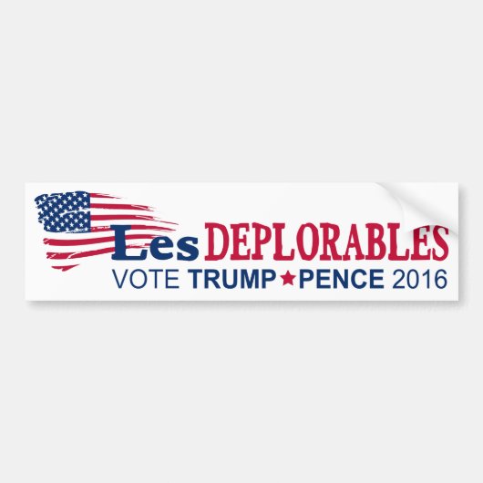 Les Deplorables - Trump Pence 2016 Bumpersticker (Voorkant)