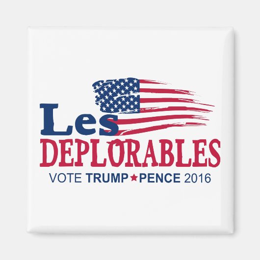 Les Deplorables - Trump Pence 2016 Magneet (Voorkant)