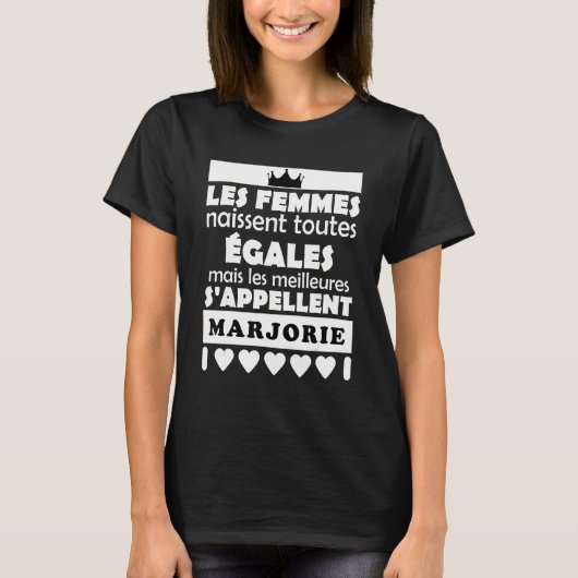 les femmes nait tous égales les mieux MARJORIE T-shirt (Voorkant)